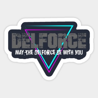 May The Delforce Be With You T-Shirt Sticker